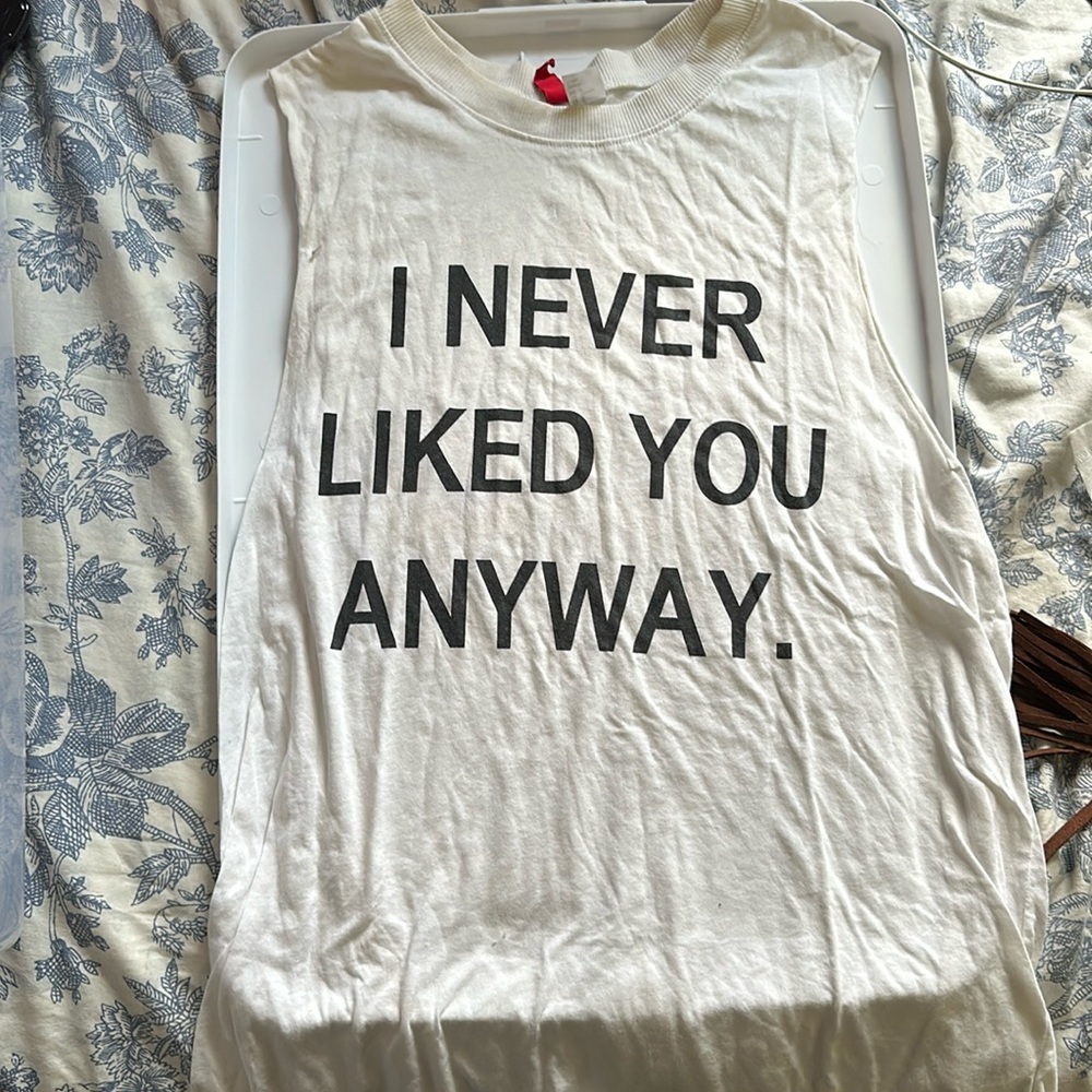 Divided h&m ‘I never liked you anyway’ muscle tank high low